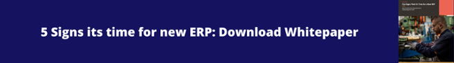 Signs its time for a new ERP - Download Whitepaper